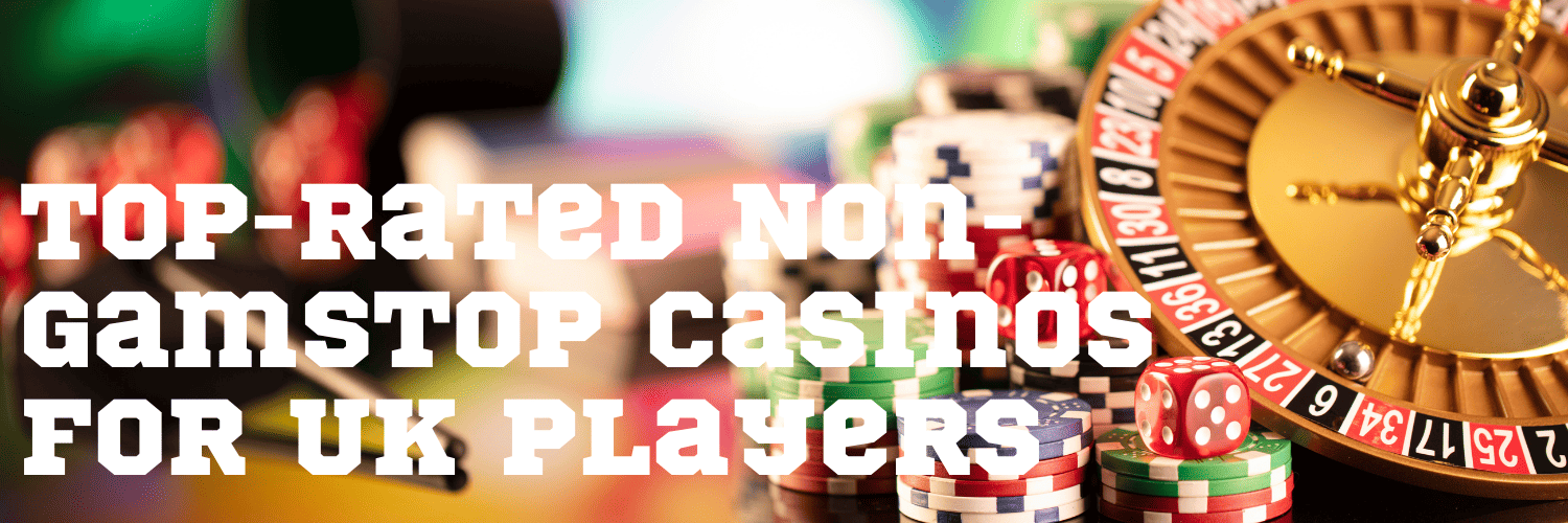 Exploring Non-GamStop Casinos A Guide to Alternatives
